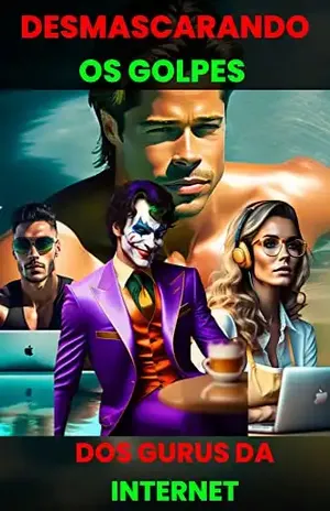 Desmascarando os golpes dos gurus da internet: Mentores ou charlatães? Descubra como distinguir entre os verdadeiros gurus e os falsos. - Gabriel  Vicente