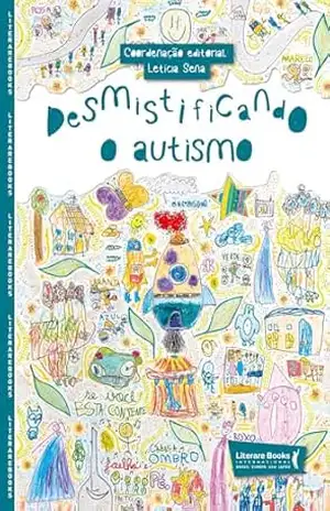 Desmistificando o autismo – Letícia da Silva Sena