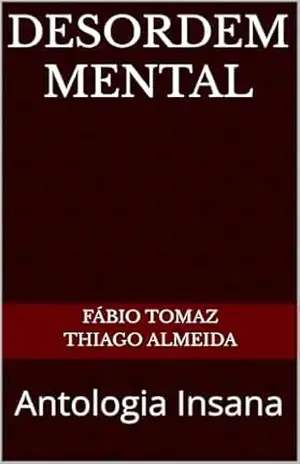 Desordem Mental: Antologia Insana – Fábio Tomaz