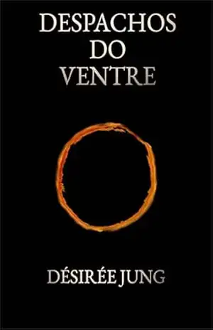 Despachos do Ventre – Désirée Jung