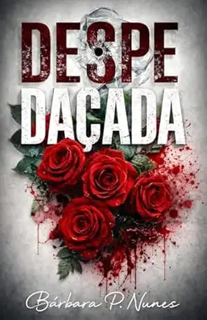 DESPEDAÇADA – Bárbara P. Nunes