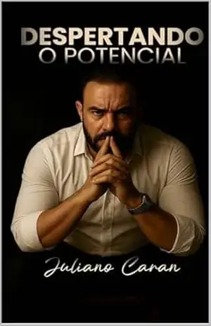 Despertando o POTENCIAL: Motivação emocional (Motivando com Deus) – Juliano Caran