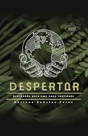 Despertar: Acordando para uma nova realidade – Dariane Rodales Peres