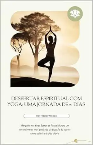 Despertar Espiritual com Yoga (Meditação e Yôga) - Fábio Pacheco