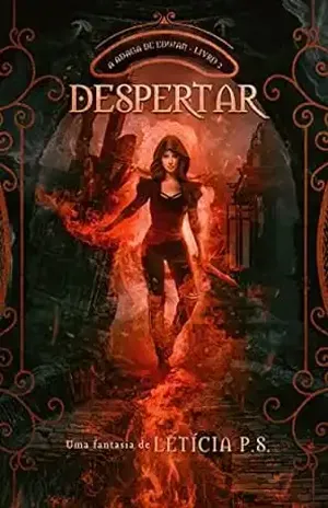 Despertar: Trilogia A Adaga de Edwan II - Letícia  P.S.