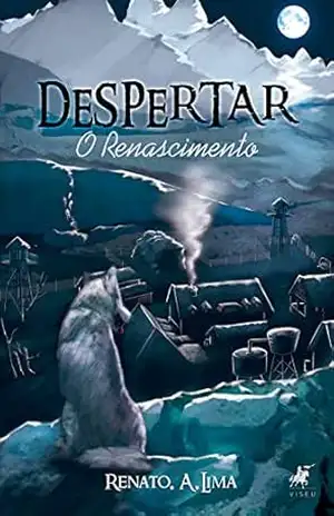Despertar: O Renascimento – Renato A. Lima