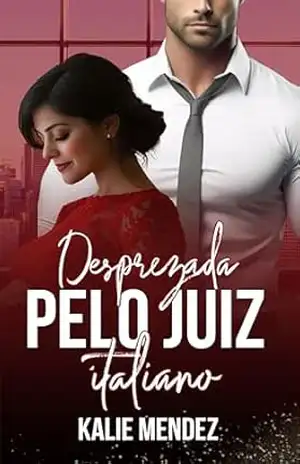 Desprezada pelo Juiz Italiano – Kalie Mendez