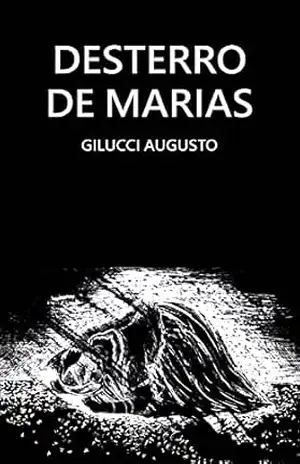 Desterro de Marias – Gilucci  Augusto