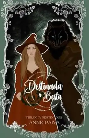 DESTINADA A BESTA (DESTINADOS Livro 2) – ANNE PAIVA