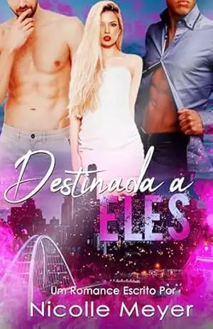 Destinada a Eles – Nicolle Meyer