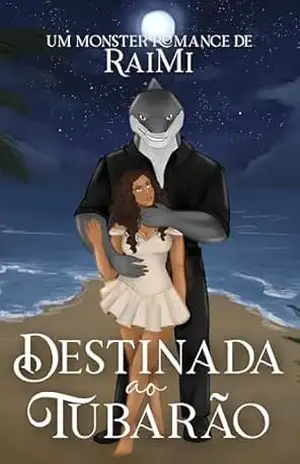 Destinada ao Tubarão (Demi–Humanos Livro 3) – RaiMi