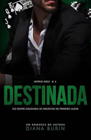 Destinada: Império Wolf – Livro 2 – Diana Burin