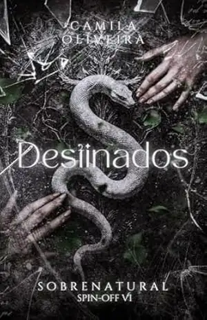 Destinados: Sobrenatural – Spin–Off 6 – Camila Oliveira
