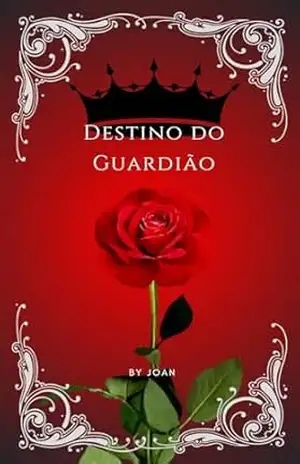 Destino do Guardião (Destinados Livro 4) – Joan D.