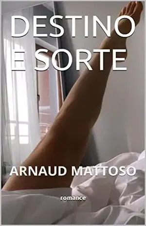 DESTINO E SORTE - ARNAUD MATTOSO
