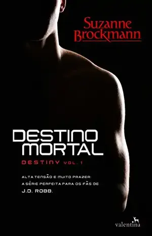 Destino mortal (Destiny Livro 1) - Suzanne Brockmann