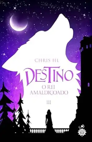 Destino: O Rei Amaldiçoado – Chris  HL