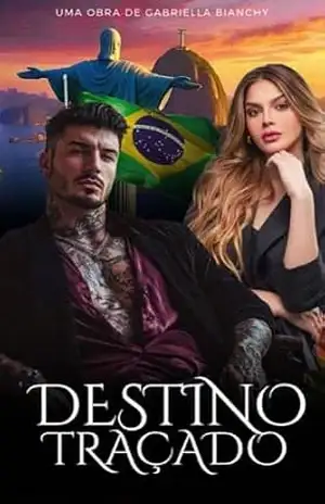 Destino Traçado (Saga Destinos Livro 1) – Gabriella Bianchy