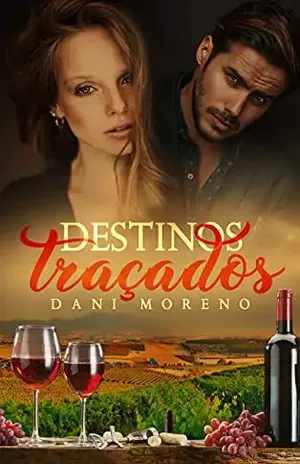 Destinos Traçados (Segunda Edição) – Dani Moreno