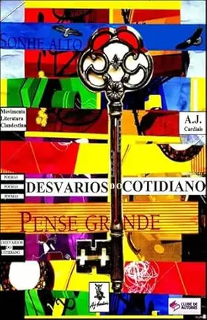 Desvarios Do Cotidiano – A.j. Cardiais