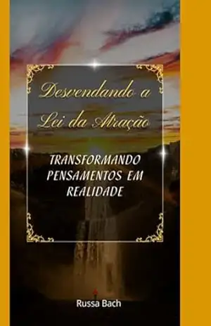 Desvendando A Lei Da Atração – Russa Bach