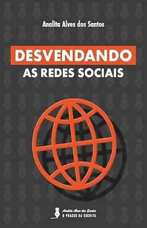 Desvendando as Redes Sociais – Analita Alves dos Santos