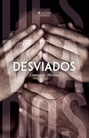 Desviados – Leonardo Messias