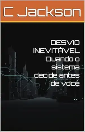 DESVIO INEVITÁVEL (UNI–INVERSO) – C Jackson