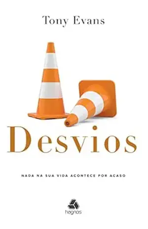 Desvios: Nada Na Sua Vida Acontece Por Acaso - Tony Evans