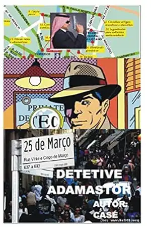 Detetive Adamastor: Trabalhar com imaginação – Jose (Case) Filho