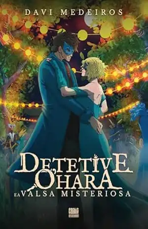Detetive O’Hara e a Valsa Misteriosa – Davi Medeiros