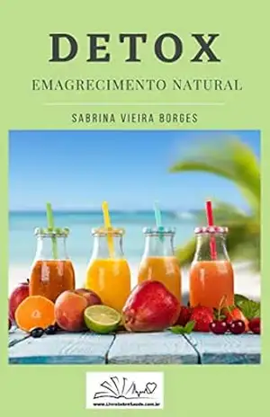 DETOX: EMAGRECIMENTO NATURAL – ALEXSANDRO DE OLIVEIRA