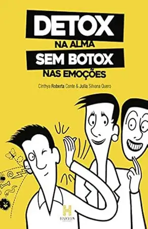 Detox na Alma sem Botox nas Emoções - Cinthya Roberta Conte