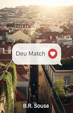 Deu Match – B. R. Sousa