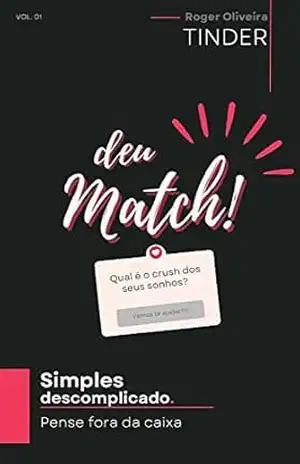 Deu Match: Simples Descomplicado – Roger Oliveira