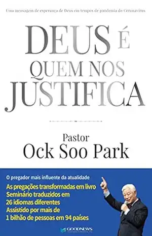 Deus é Quem Nos Justifica – Ock Soo Park