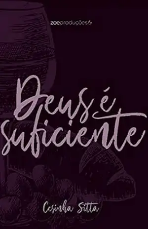 Deus é Suficiente – Cesinha Sitta