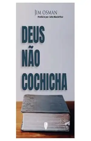 Deus não Cochicha – Jim Osman - Jim Osman