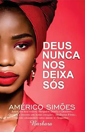 DEUS NUNCA NOS DEIXA SÓS – AMÉRICO SIMÕES