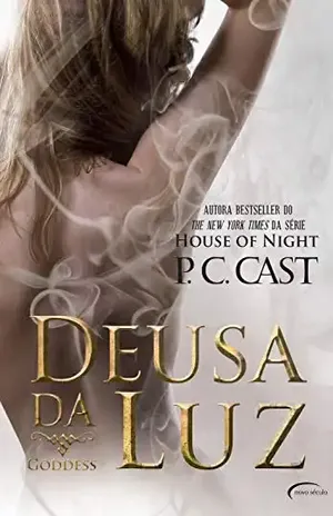 Deusa da Luz (Goddess Livro 3) - P. C. Cast
