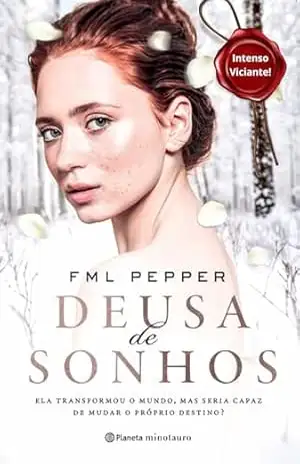 DEUSA DE SONHOS (livro 2 de 3): Romantasia: Ela transformou o mundo, mas seria capaz de mudar o próprio destino? fantasia romance, fantasia romântica, romantasia enemies e sombrias (Deusas de Unyan) – FML Pepper