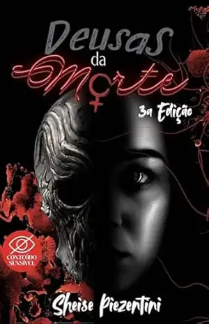 Deusas da Morte – Sheise Piezentini