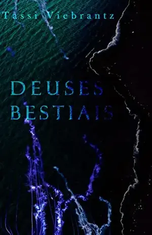 Deuses Bestiais – Tassi Viebrantz