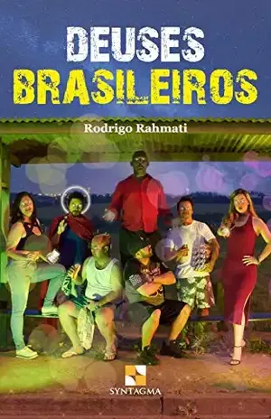 Deuses Brasileiros – Rodrigo Rahmati