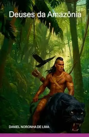Deuses Da Amazônia – Daniel Noronha De Lima