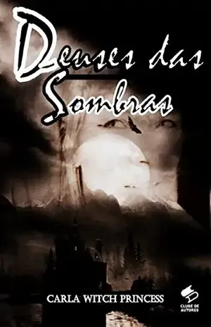 Deuses das Sombras - Enoque Cardozo