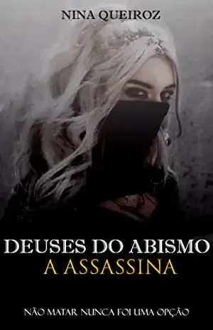 Deuses do Abismo: A Assassina – Nina Queiroz