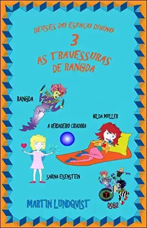 Deuses do Espaço Divino 3: As travessuras de Rangda - Martin Lundqvist