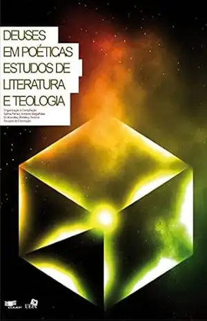 Deuses em poéticas: estudos de literatura e teologia – Salma Ferraz