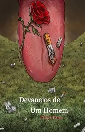 Devaneios de Um Homem. – Felipe Paiva